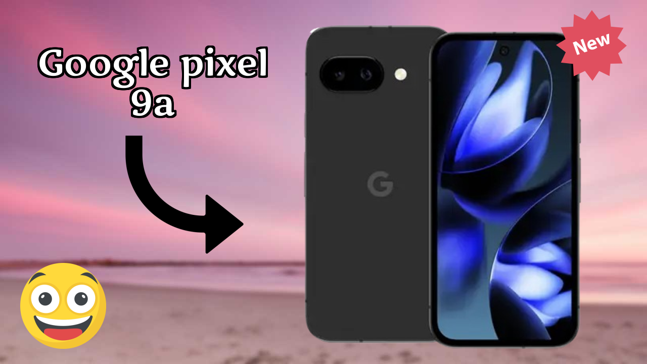 Google Pixel 9A डिस्प्ले रिव्यु: 6.3 Inches (16 Cm) स्क्रीन टेस्ट