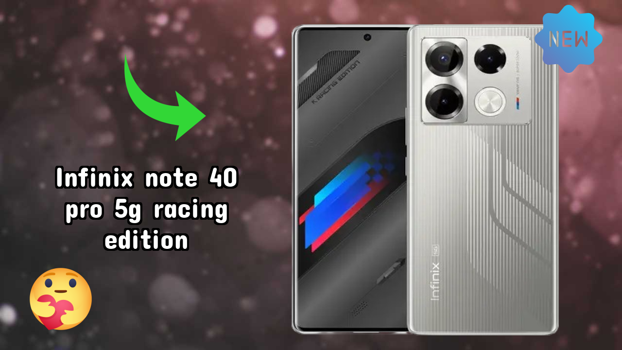 क्या आपको 2026 में Infinix Note 40 Pro 5G Racing Edition खरीदना चाहिए? पूरा  डिस्कसन