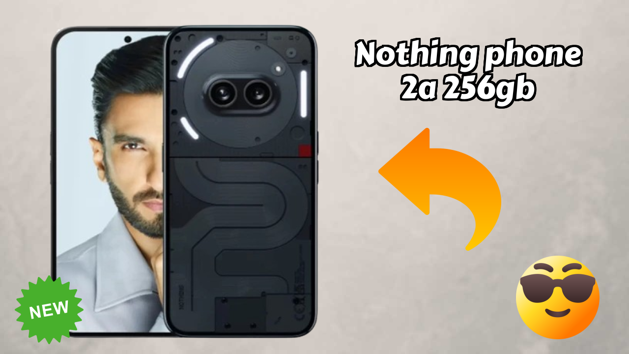 Nothing Phone 2a 256GB डिस्प्ले रिव्यु: Flexible AMOLED समझाया गया
