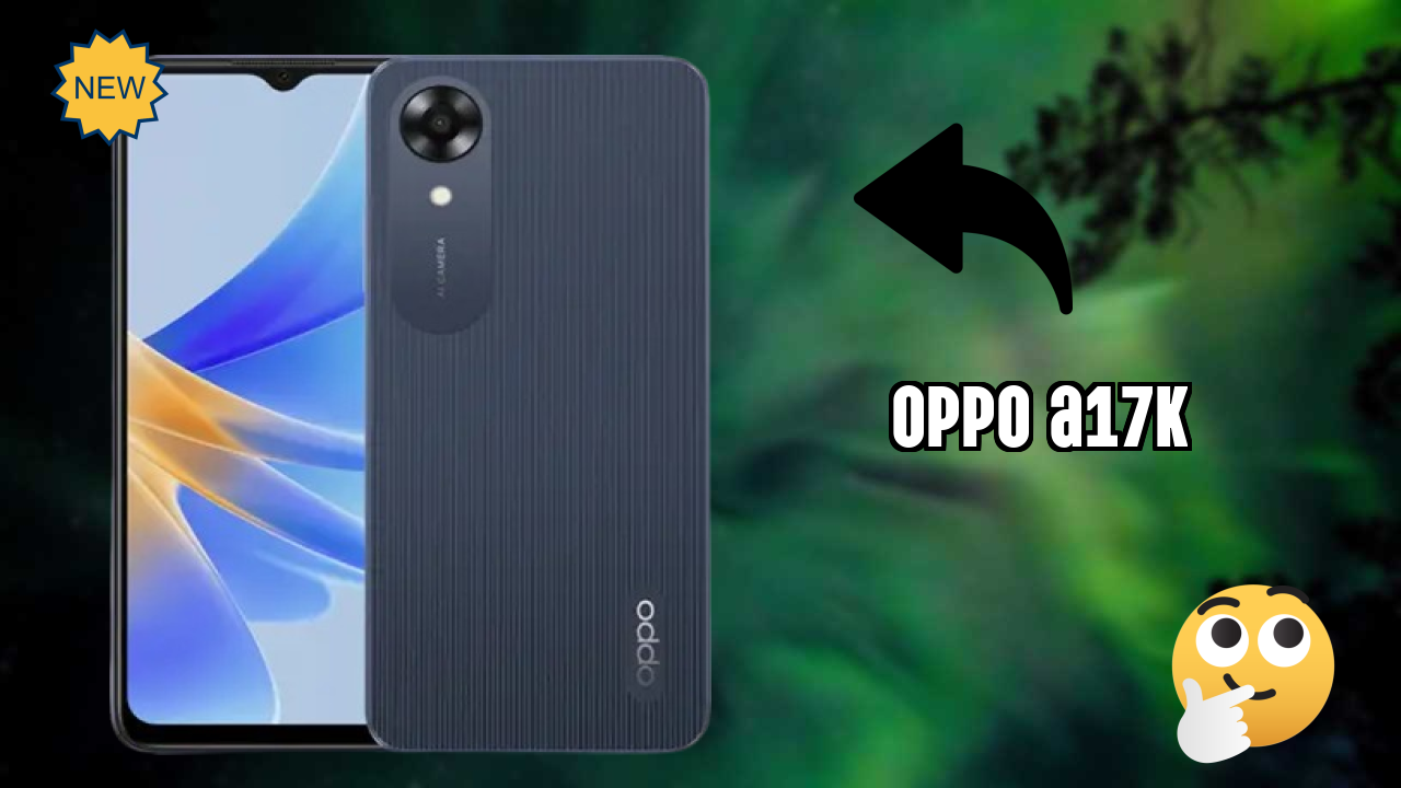 OPPO A17K क़ीमत रिव्यु: ₹7,999 अच्छा निवेश?