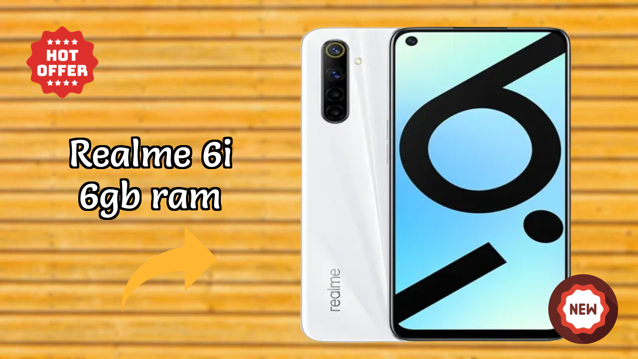 ₹9,999 पर Realme 6i 6GB RAM - अभी उपलब्ध बेस्ट डील