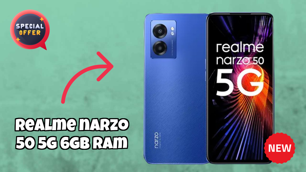 ₹19,999 पर Realme Narzo 50 5G 6GB RAM - अभी बेस्ट डील