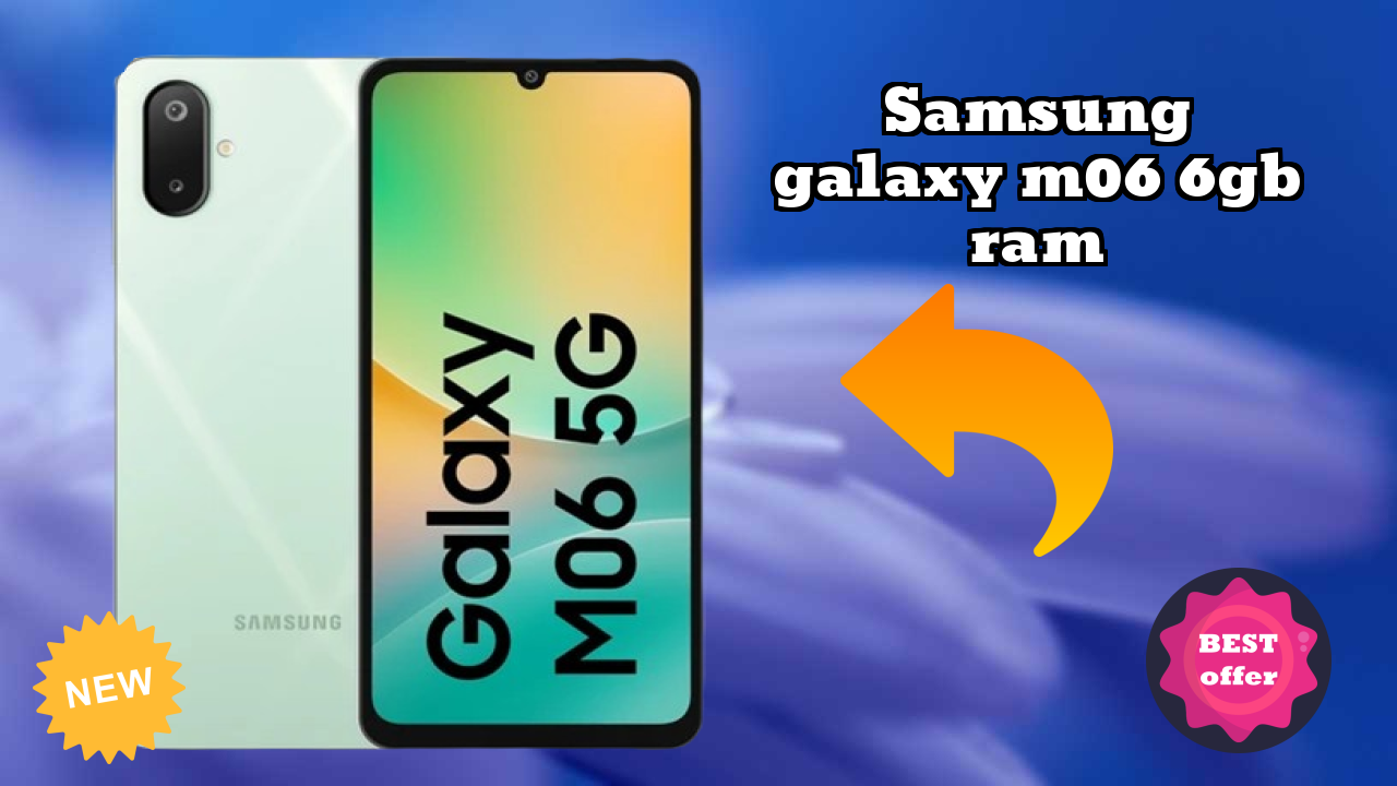Samsung Galaxy M06 6GB RAM डिस्प्ले क्वॉलिटी: PLS LCD समझाया गया