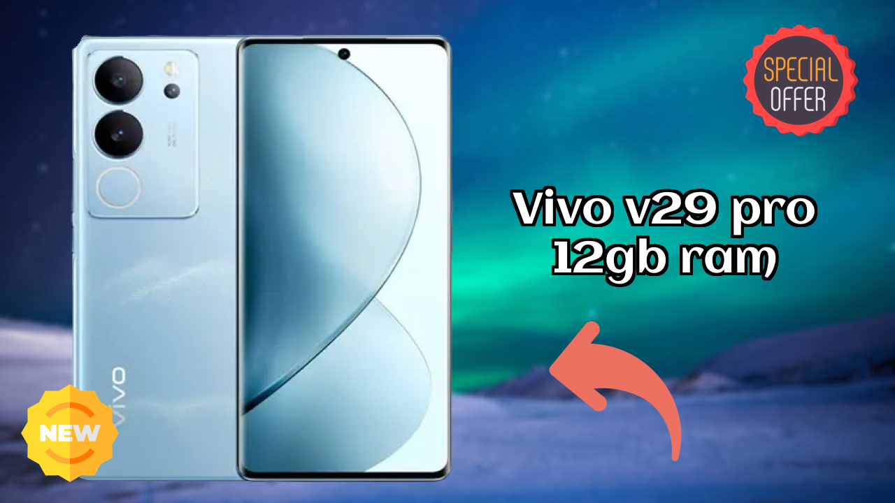 Vivo V29 Pro 12GB RAM क़ीमत गिरावट: अब ₹24,994 में उपलब्ध