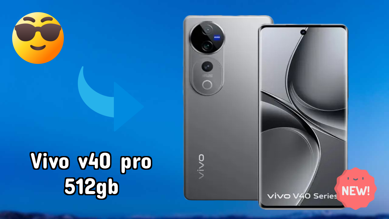 ₹55,999 पर Vivo V40 Pro 512GB - पूरा स्पेसिफिकेशन