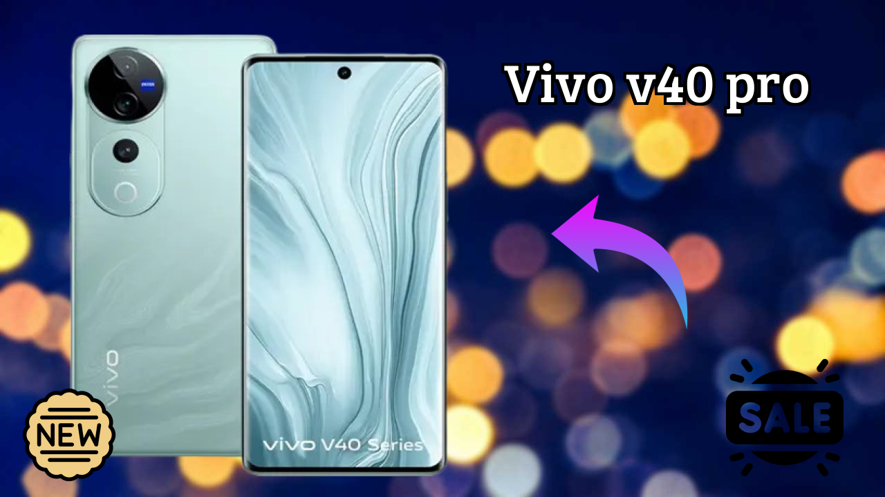 2026 Vivo V40 Pro के लिए क़ीमत: बहुत मजबूत डिस्प्ले और अधिक